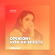 Opinioni non richieste - Rita Arrotino